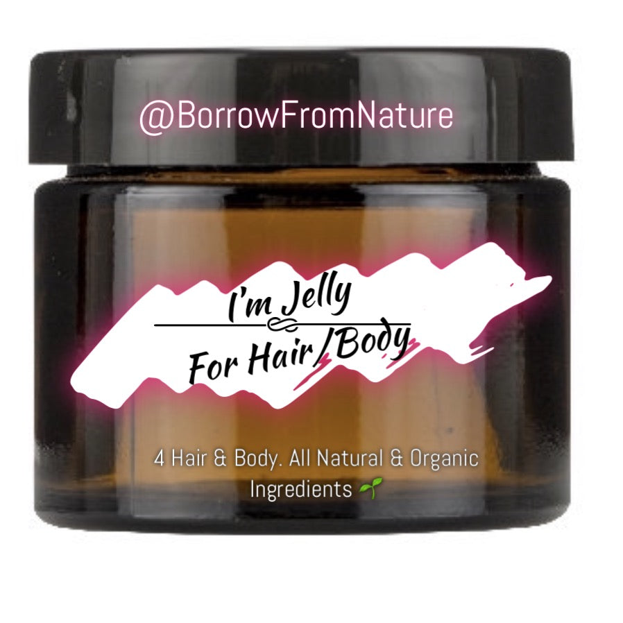 I’m Jelly - Borrow from Nature